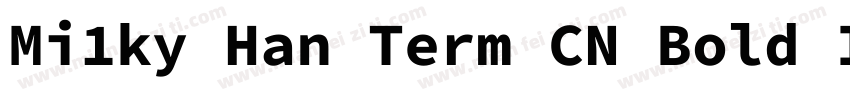 Mi1ky Han Term CN Bold Italic字体转换